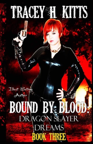 Bound by Blood Dragon Slayer Dreams