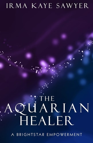 The Aquarian Healer A BrightStar Empowerment
