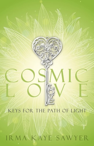 Cosmic Love Keys for the Path of Light