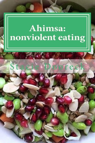 Ahimsa Nonviolent Eating
