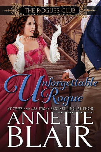 Unforgettable Rogue The Rogues Club: Book Two