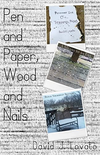 Pen and Paper, Wood and Nails