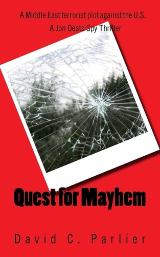 Quest for Mayhem A Jon Deats Spy Thriller