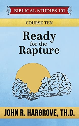 Ready for the Rapture A Study of Thessalonians