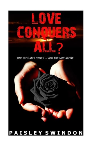 Love Conquers All? One Woman's Story - You're Not Alone