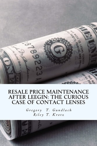 Resale Price Maintenance After Leegin The Curious Case of Contact Lenses