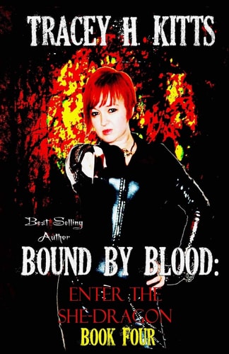 Bound by Blood Enter the She-Dragon