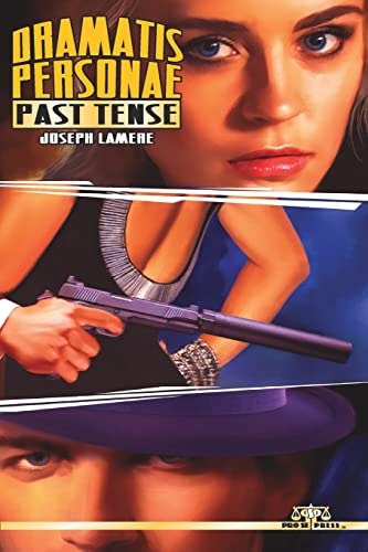 Dramatis Personae Past Tense