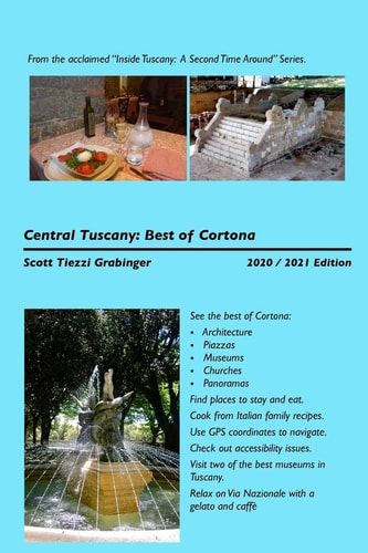 Central Tuscany The Best of Cortona