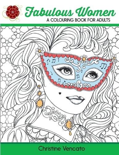 Fabulous Women: a Colouring Book for Adults Lovely Ladies at Work and Leisure