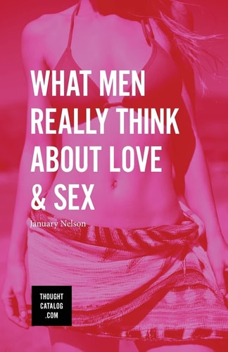 What Men Really Think about Love and Sex
