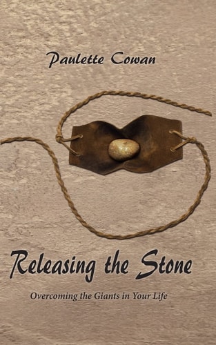 Releasing The Stone Overcoming the Giants in Your Life