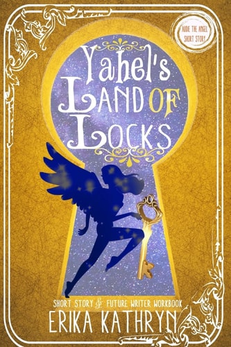 Audie the Angel: SHORT STORY Yahel's Land of Locks