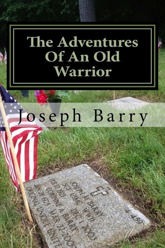 The Adventures Of An Old Warrior