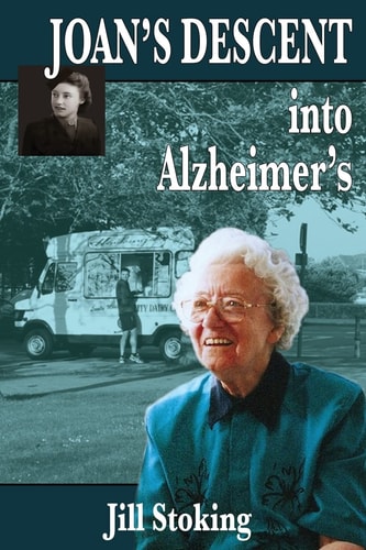 Joan's Descent Into Alzheimer's