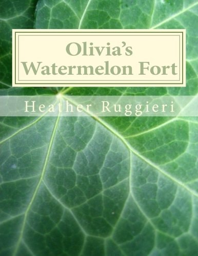 Olivia's Watermelon Fort