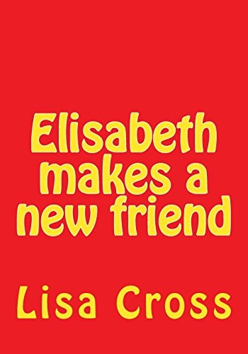 Elisabeth Makes a New Friend