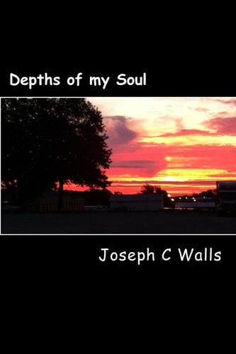 Depths of My Soul A Poetry Anthology
