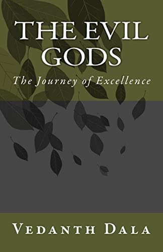 The Evil Gods The Journey of Excellence