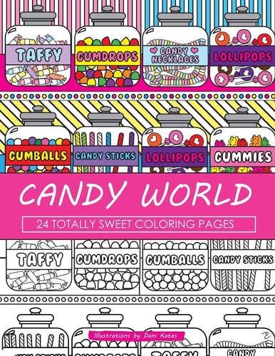 Candy World Coloring Book 24 Totally Sweet Coloring Pages