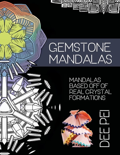 Gemstone Mandalas Coloring Book A Meditative Coloring Book Experience for All Ages.