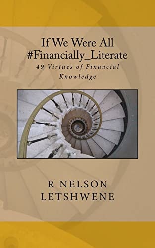 If We Were All #Financially_Literate 49 Virtues of Financial Knowledge
