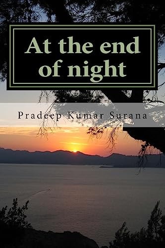 At the End of Night A Collection of Poems