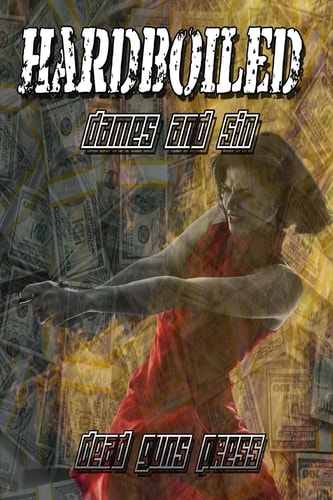 Hardboiled Dames and Sin
