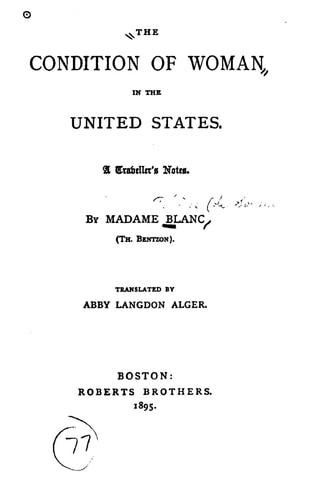 The Condition of Woman in the United States, a Traveller's Notes