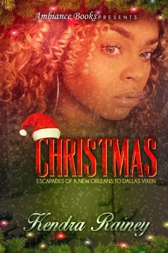Christmas Escapades of a New Orleans to Dallas Vixen