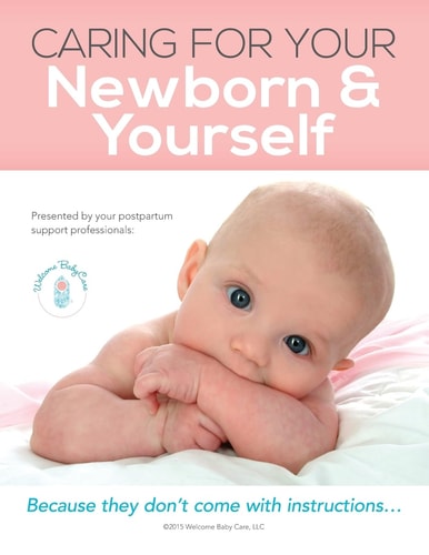 Caring for Your Newborn and Yourself Because They Don't Come with Instructions
