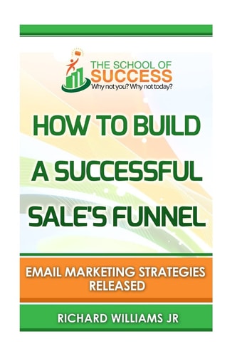 How to Build a Successful Sale's Funnel : Email Marketing Strategies Released