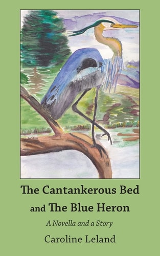 The Cantankerous Bed and the Blue Heron