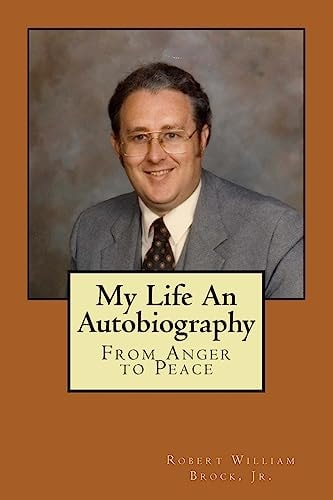 My Life - An Autobiography From Anger to Peace