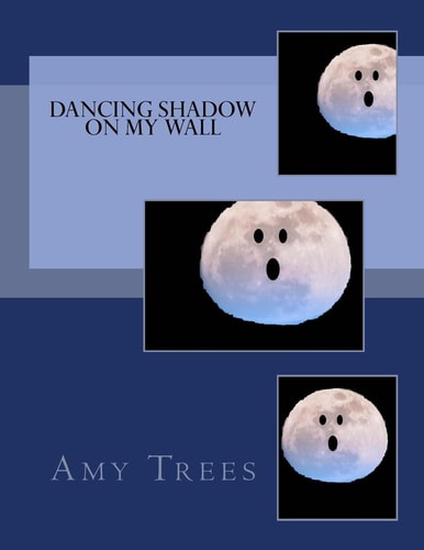 Dancing Shadow On My Wall