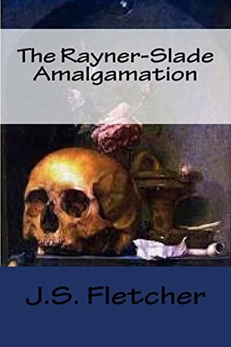 The Rayner-Slade Amalgamation
