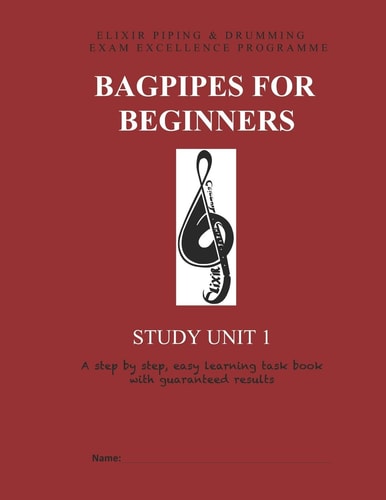 Bagpipes for Beginners Study Unit 1