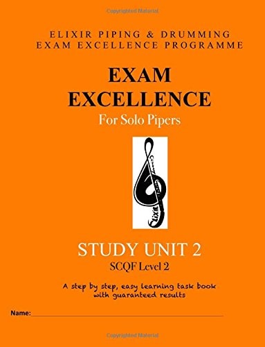 Exam Excellence for Solo Pipers Study Unit 2