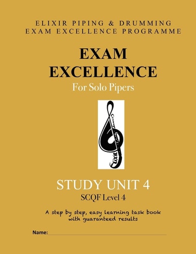 Exam Excellence for Solo Pipers Study Unit 4