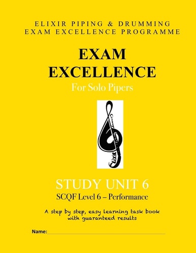 Exam Excellence for Solo Pipers Study Unit 6
