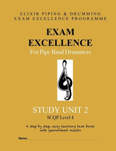 Exam Excellence for Pipe Band Drummers Study Unit 2
