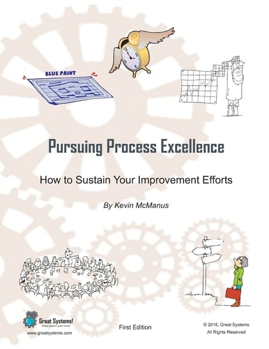 Pursuing Process Excellence How to Sustain Your Improvement Efforts