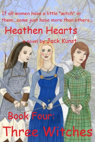 Heathen Hearts BOOK FOUR: Three Witches