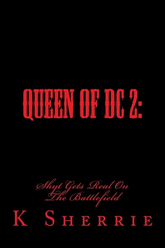 Queen of DC 2 Shyt Gets Real on the Battlefield