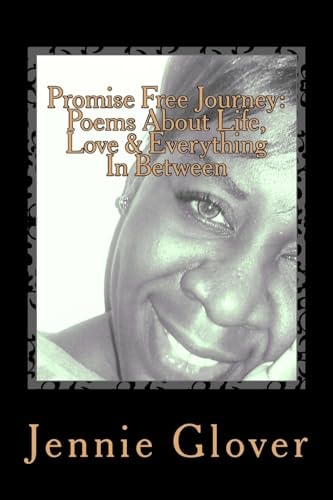 Promise Free Journey Poems About Life, Love And Everything In Between