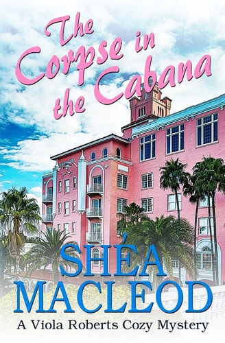 The Corpse in the Cabana A Viola Roberts Cozy Mystery