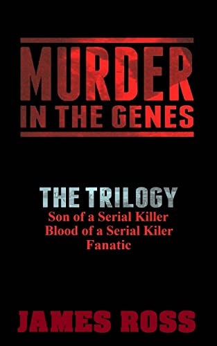 Murder in the Genes The Trilogy
