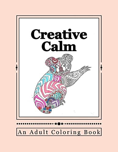 Creative Calm A Relaxing Color Therapy Book