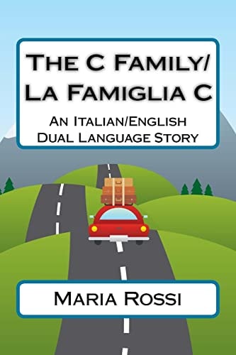 The C Family/La Famiglia C An Italian/English Dual Language Story