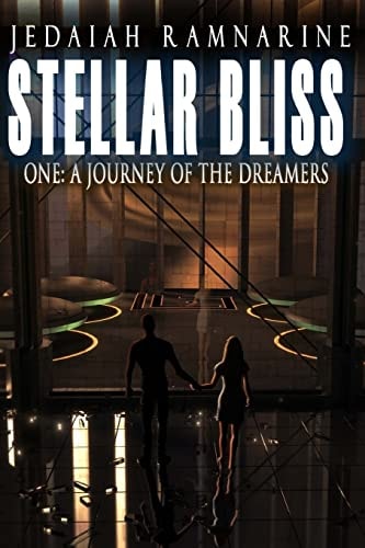 Stellar Bliss One A Journey Of The Dreamers